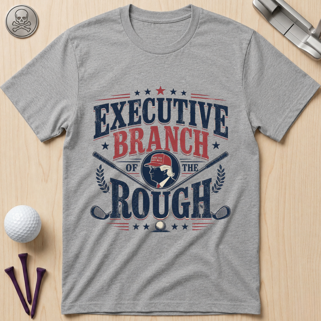 Executive Branch of the Rough T-Shirt