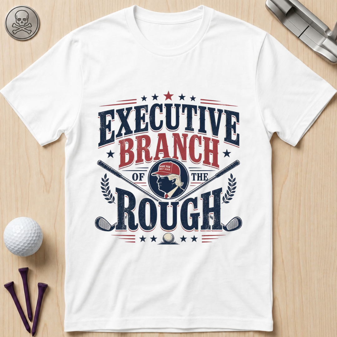 Executive Branch of the Rough T-Shirt