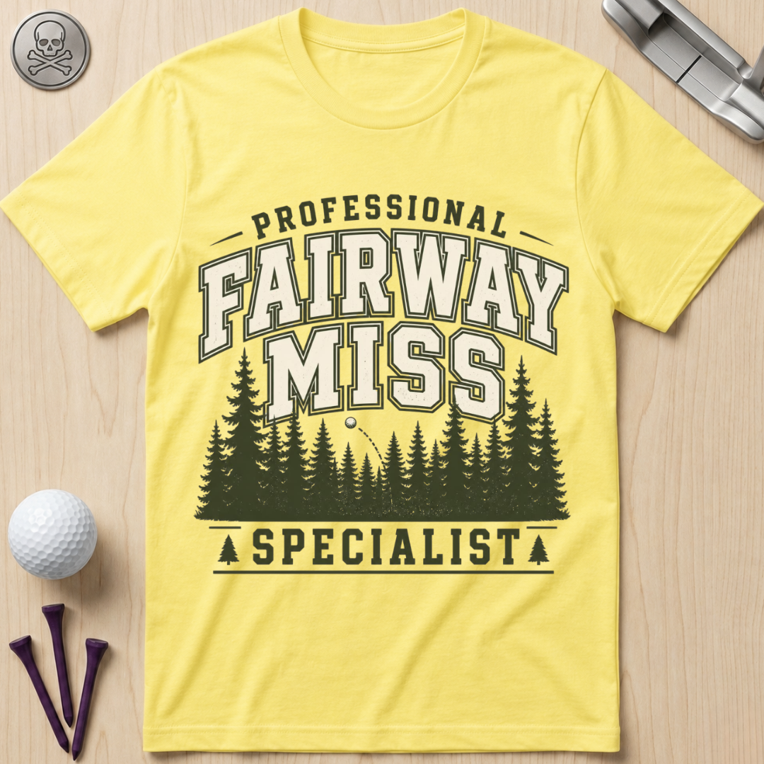 Professional Fairway Miss Specialist Golf T-Shirt