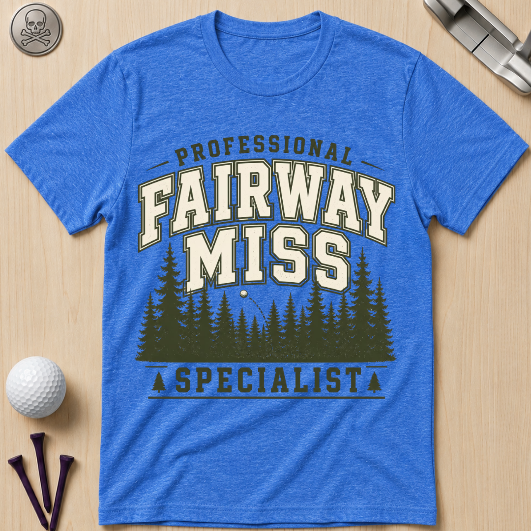 Professional Fairway Miss Specialist Golf T-Shirt
