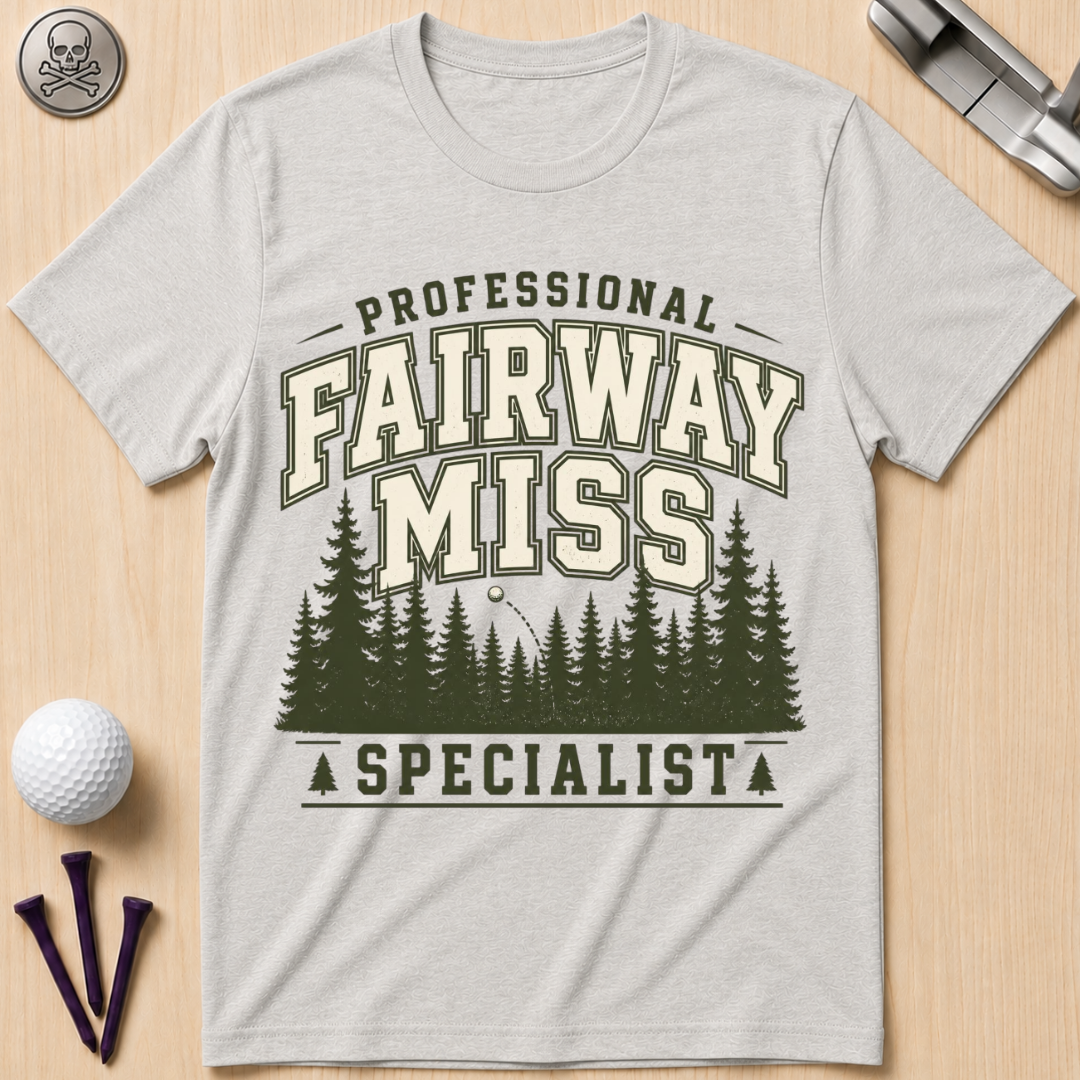 Professional Fairway Miss Specialist Golf T-Shirt