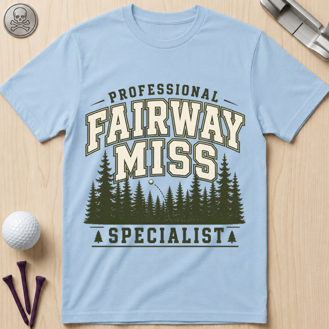 Professional Fairway Miss Specialist Golf T-Shirt