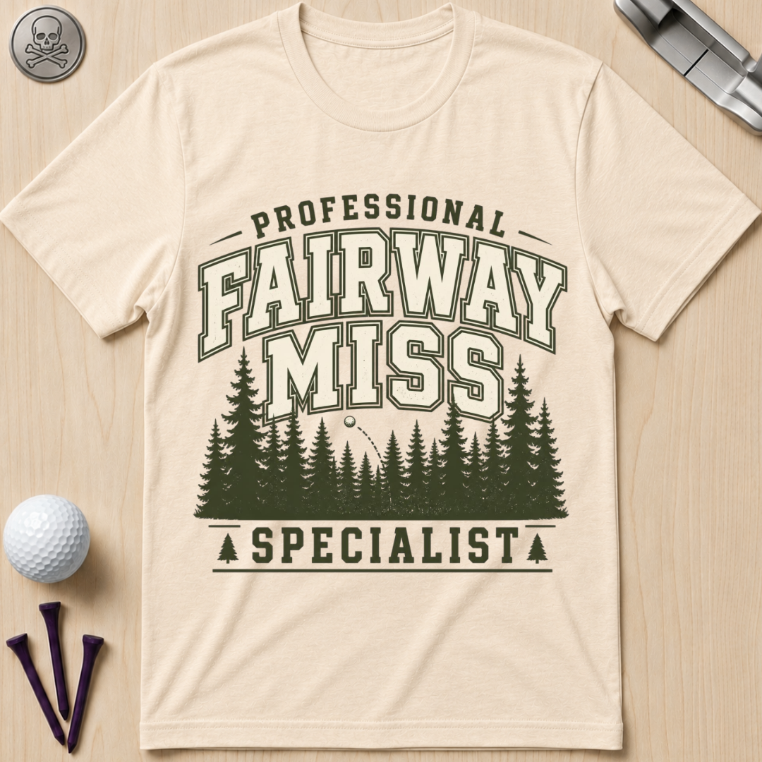 Professional Fairway Miss Specialist Golf T-Shirt