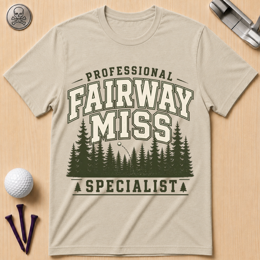 Professional Fairway Miss Specialist Golf T-Shirt
