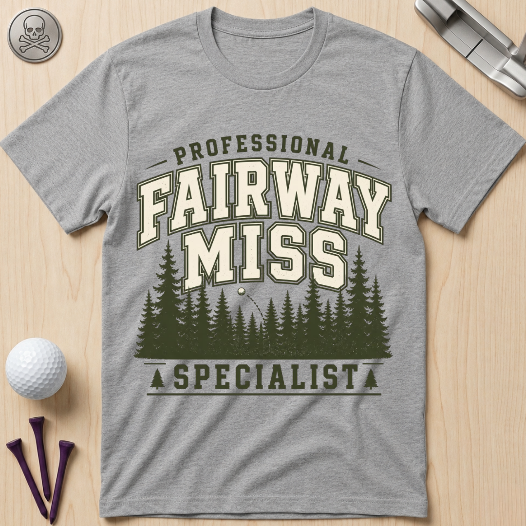 Professional Fairway Miss Specialist Golf T-Shirt