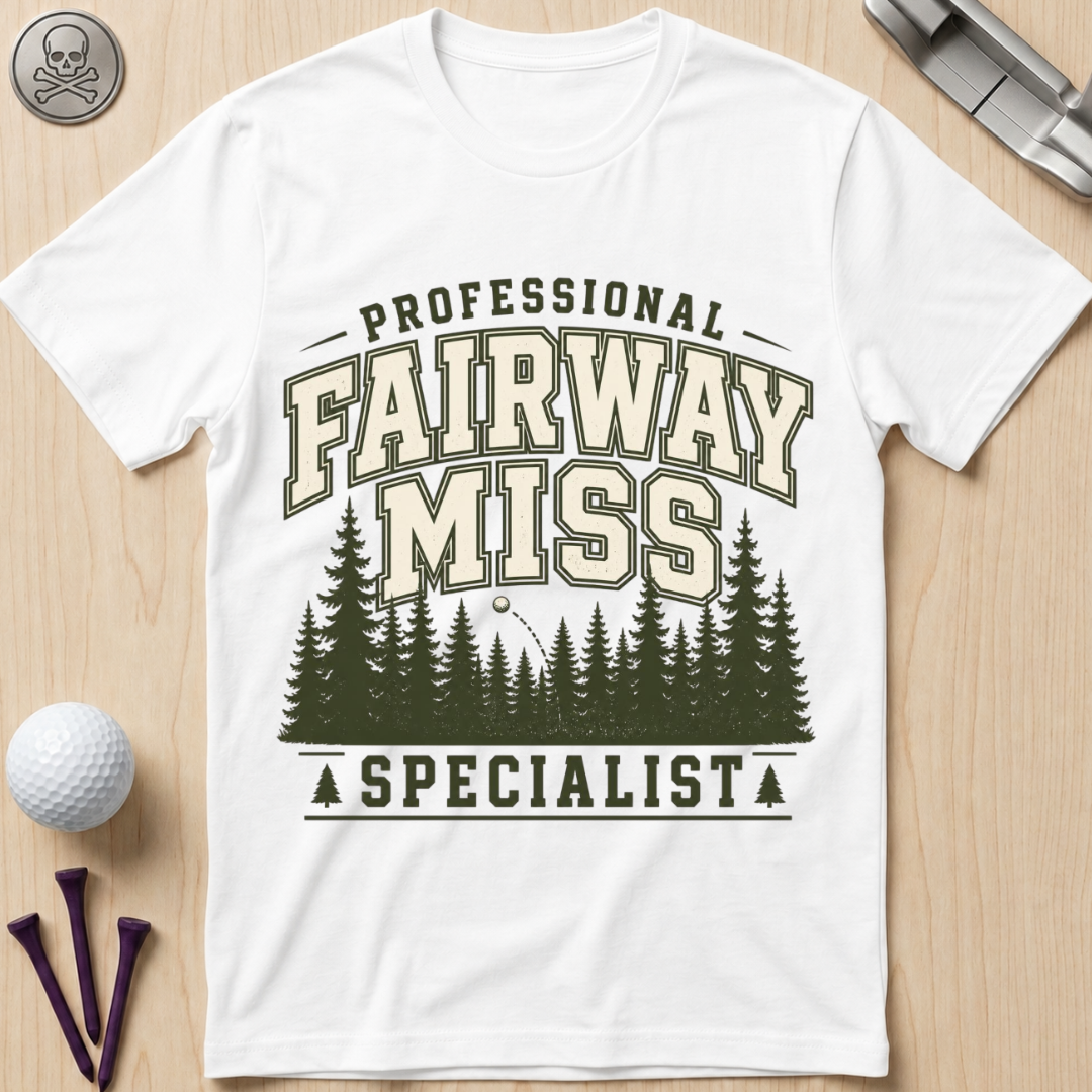Professional Fairway Miss Specialist Golf T-Shirt