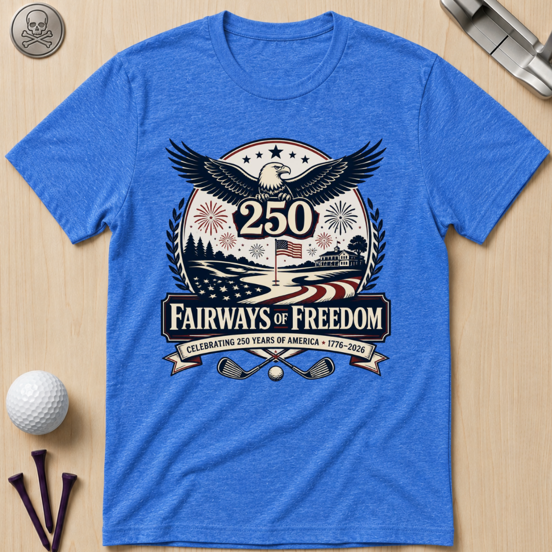 Fairways Of Freedom T-Shirt