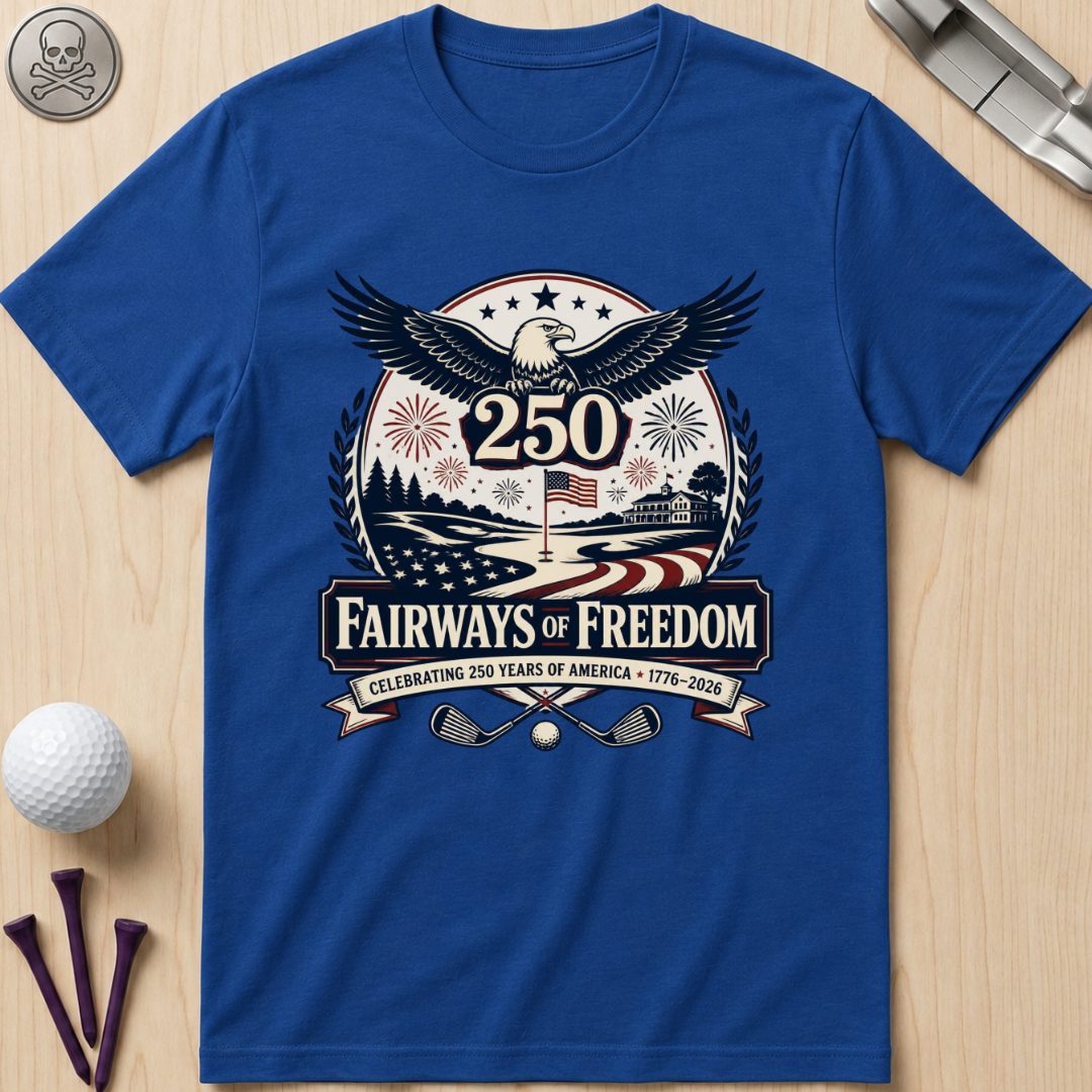 Fairways Of Freedom T-Shirt