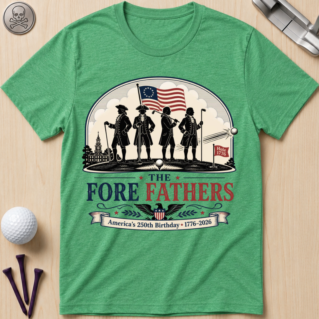 The Fore Fathers T-Shirt
