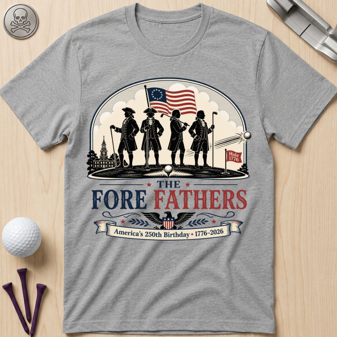 The Fore Fathers T-Shirt