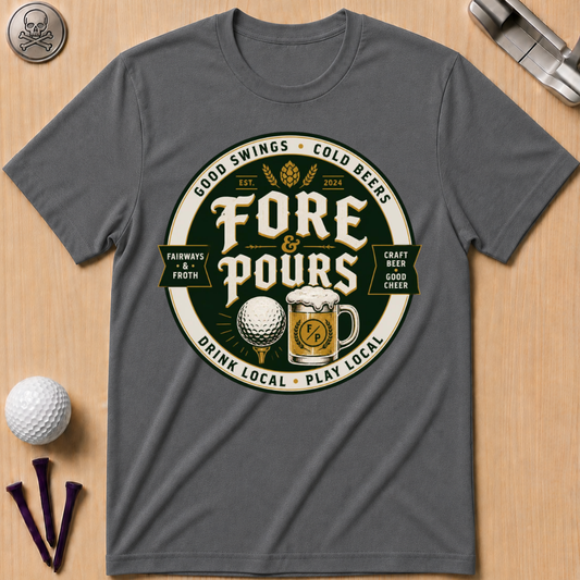 Fore & Pours T-Shirt
