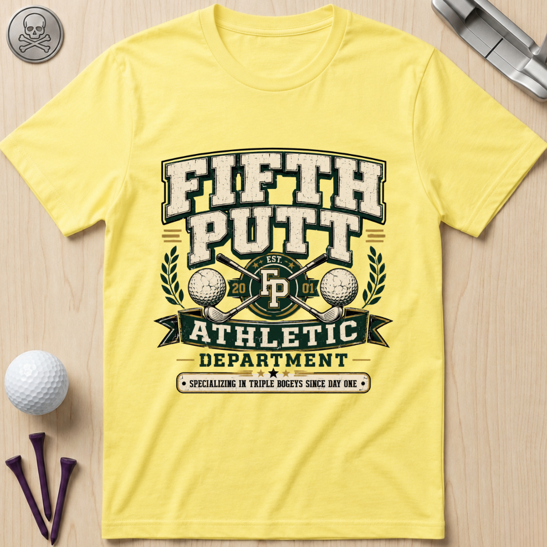 Fifth Putt Athletic Department Golf T‑Shirt