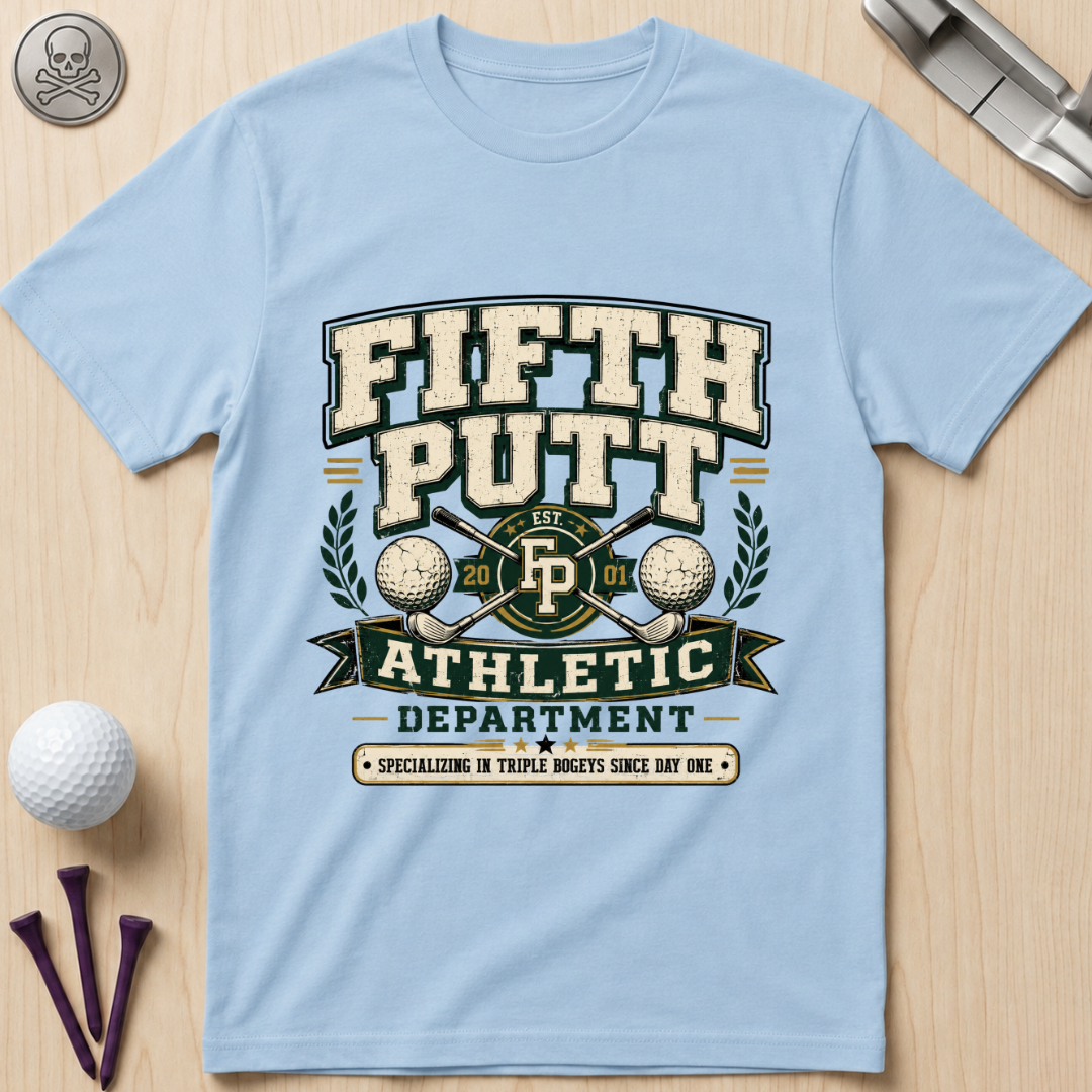 Fifth Putt Athletic Department Golf T‑Shirt