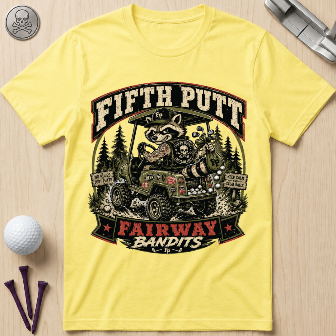 Fifth Putt Fairway Bandits Golf T-Shirt
