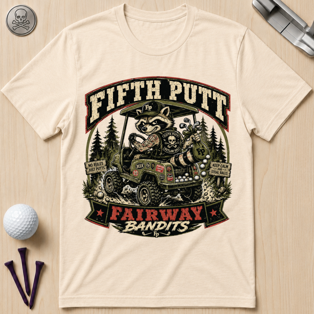 Fifth Putt Fairway Bandits Golf T-Shirt
