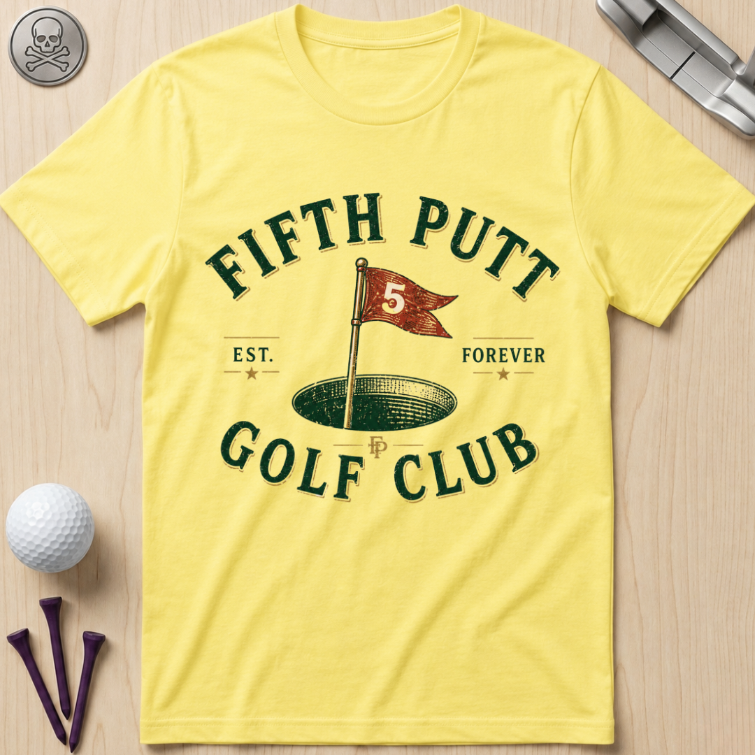 Fifth Putt Golf Club T-Shirt