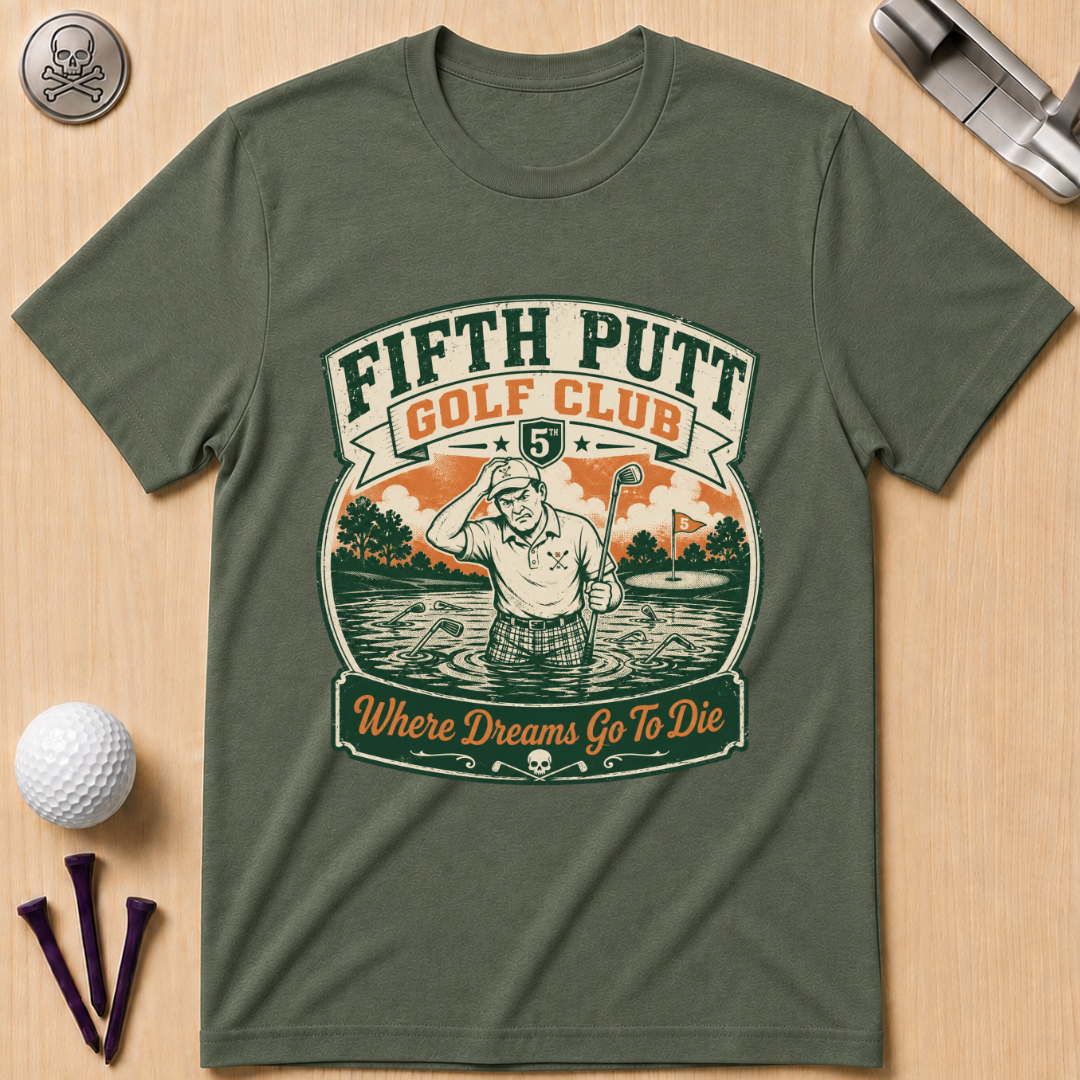 Fifth Putt Golf Club Golf T-Shirt