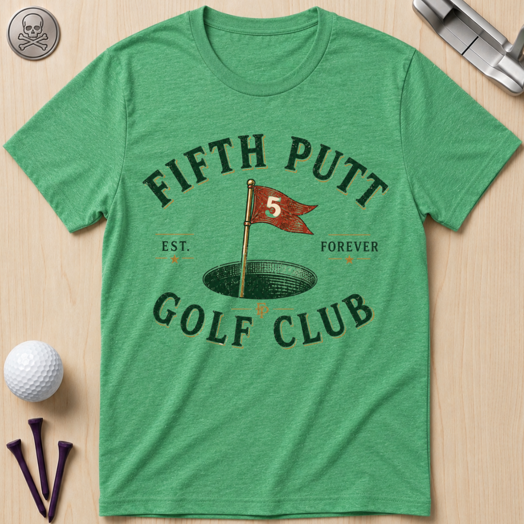 Fifth Putt Golf Club T-Shirt