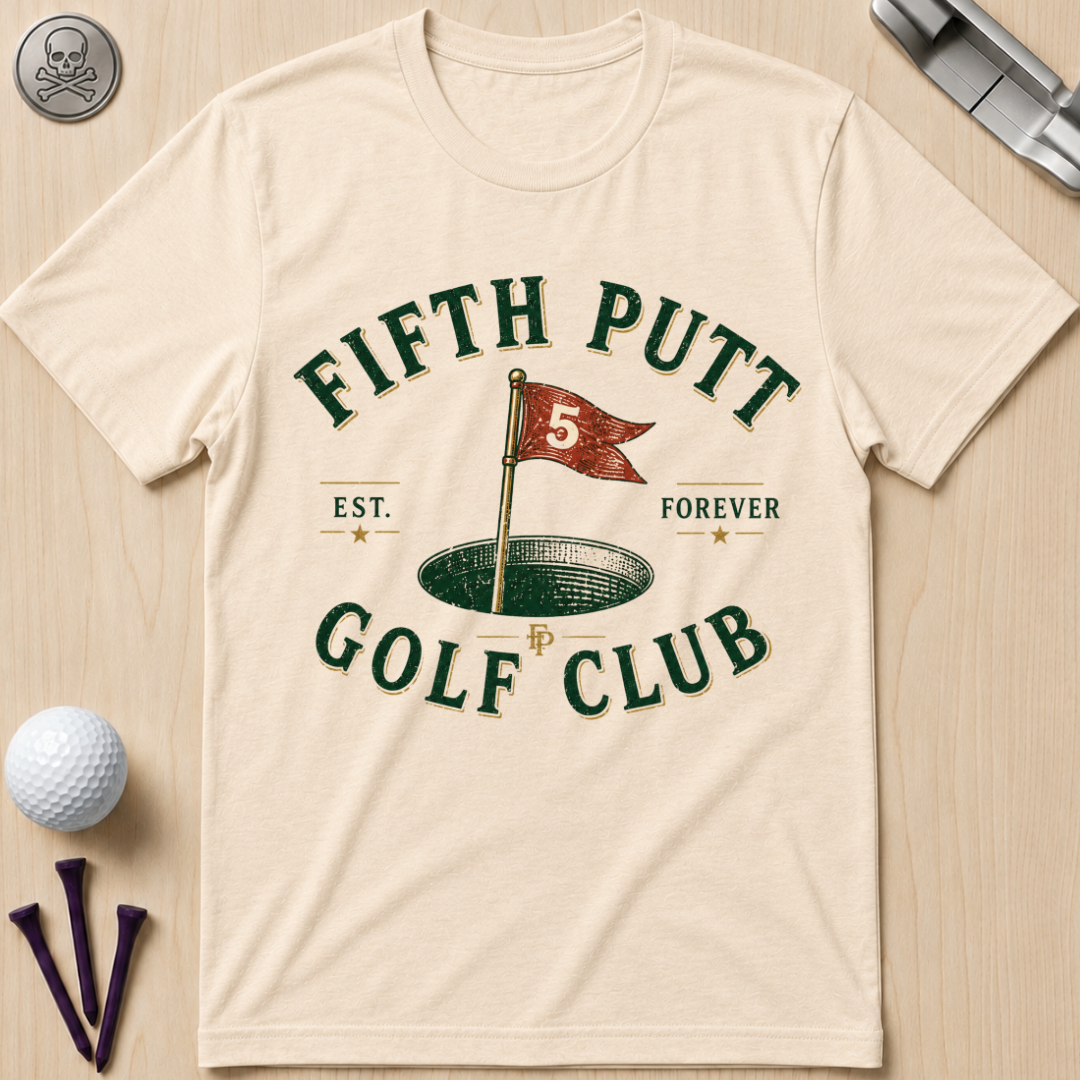 Fifth Putt Golf Club T-Shirt