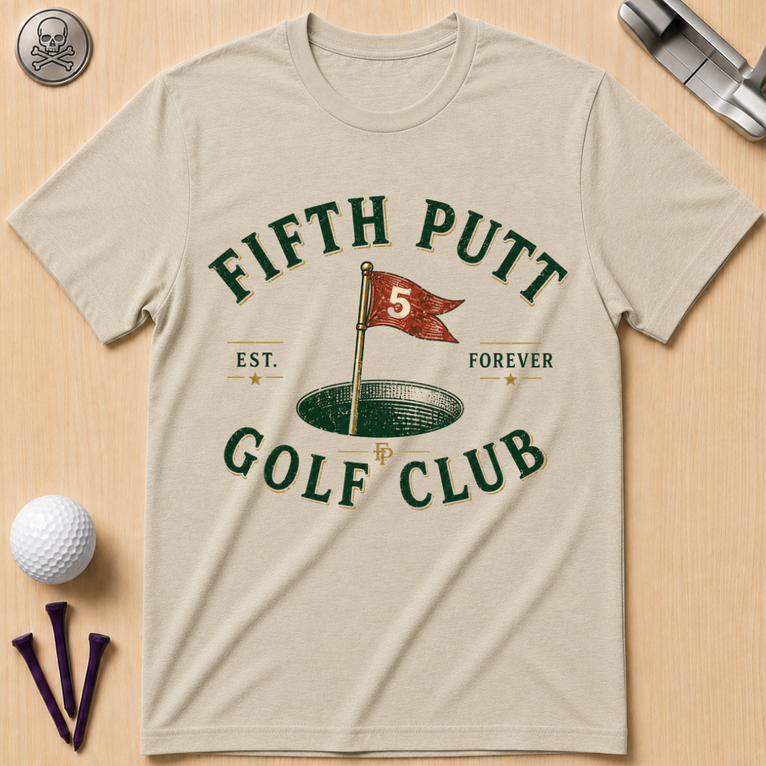 Fifth Putt Golf Club T-Shirt