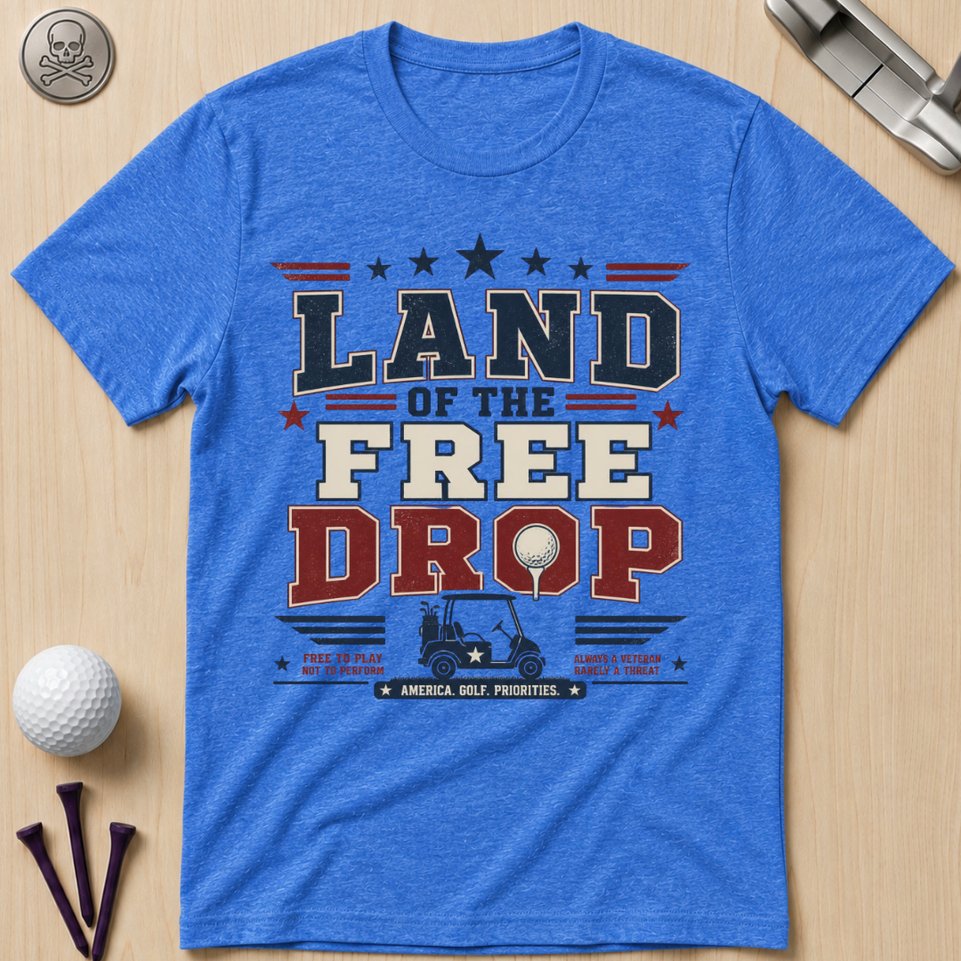 Land of the Free Drop Patriotic T-Shirt