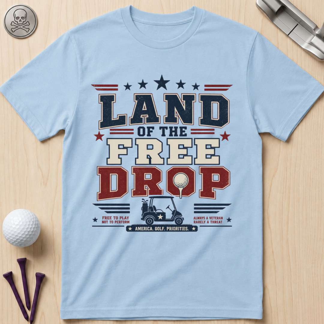 Land of the Free Drop Patriotic T-Shirt