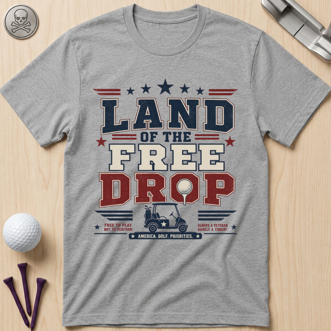 Land of the Free Drop Patriotic T-Shirt