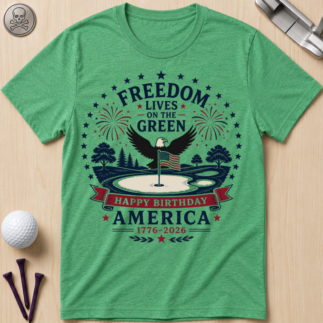 Freedom Lives on the Green T-Shirt