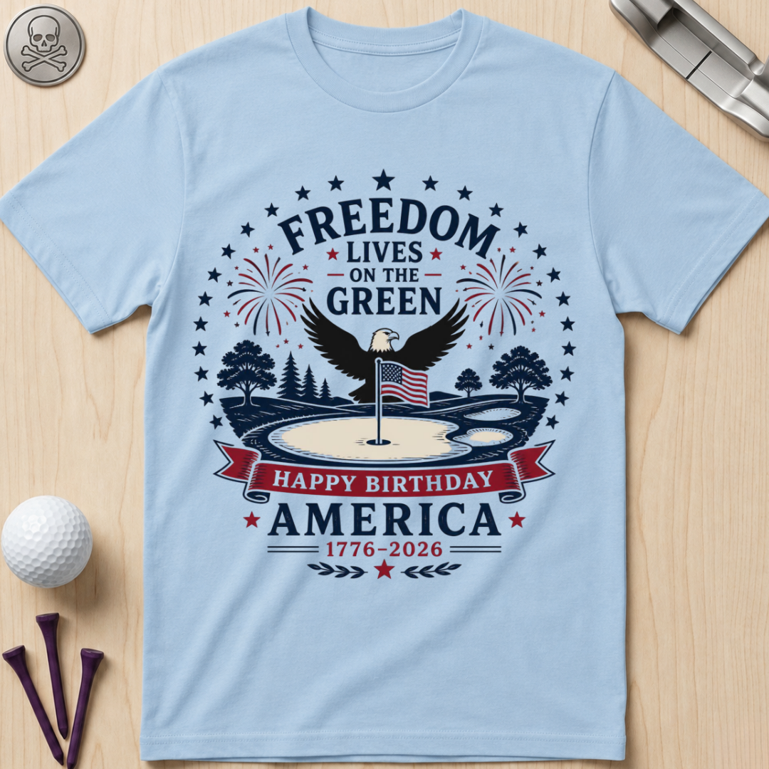 Freedom Lives on the Green T-Shirt
