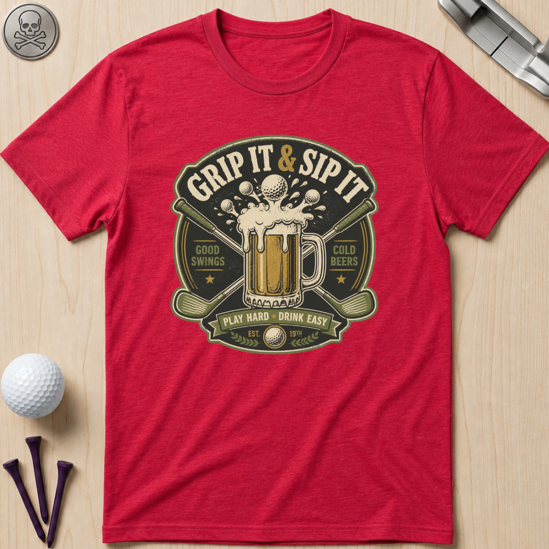 Grip It & Sip It Beer T-Shirt