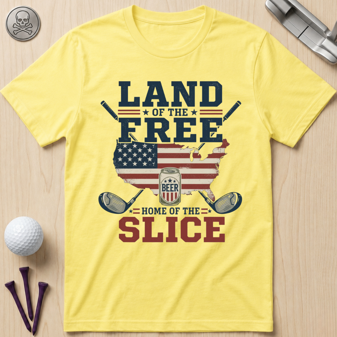 Land of the Free, Home of the Slice Golf T-Shirt