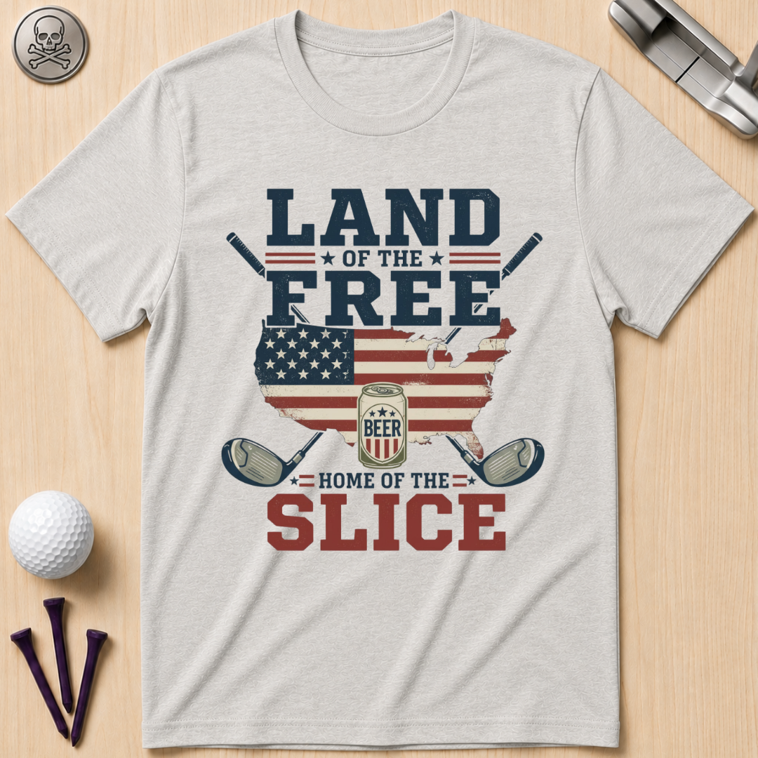 Land of the Free, Home of the Slice Golf T-Shirt