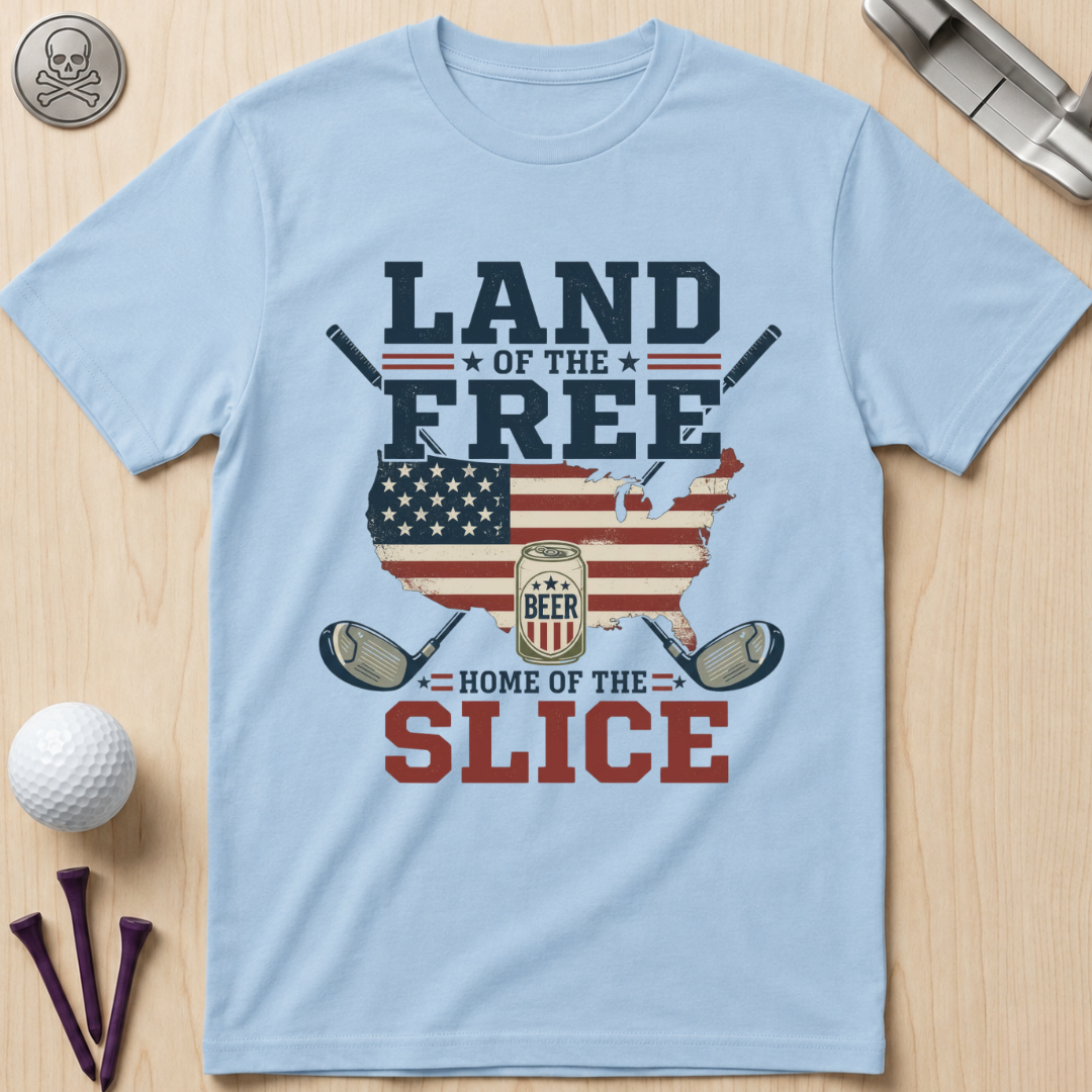 Land of the Free, Home of the Slice Golf T-Shirt