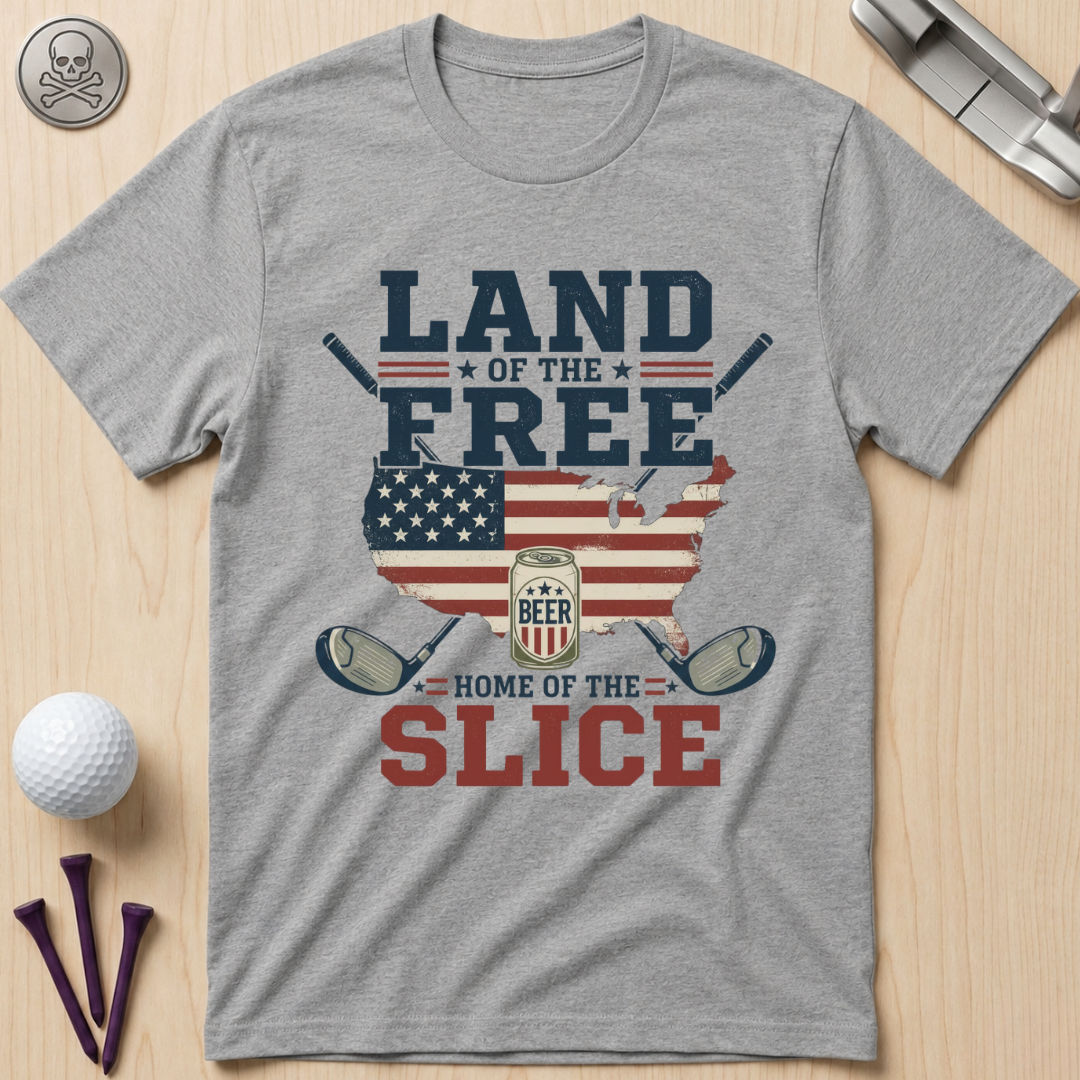 Land of the Free, Home of the Slice Golf T-Shirt