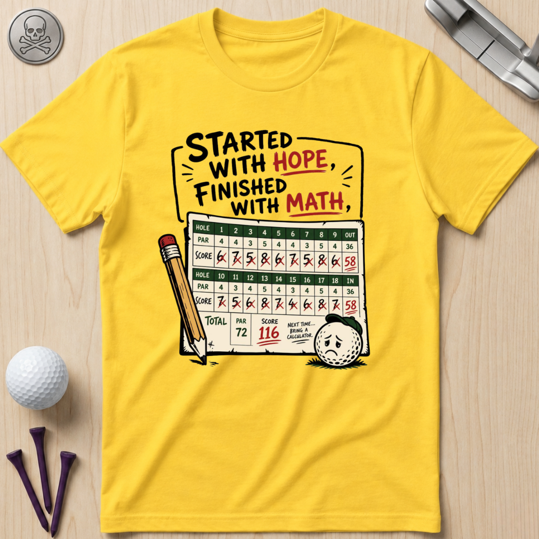 Started with Hope, Finished with Math T-Shirt