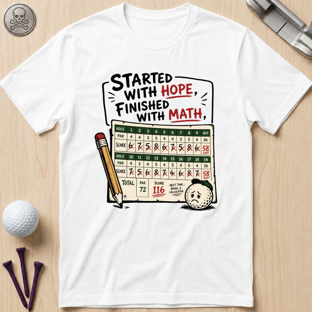 Started with Hope, Finished with Math T-Shirt