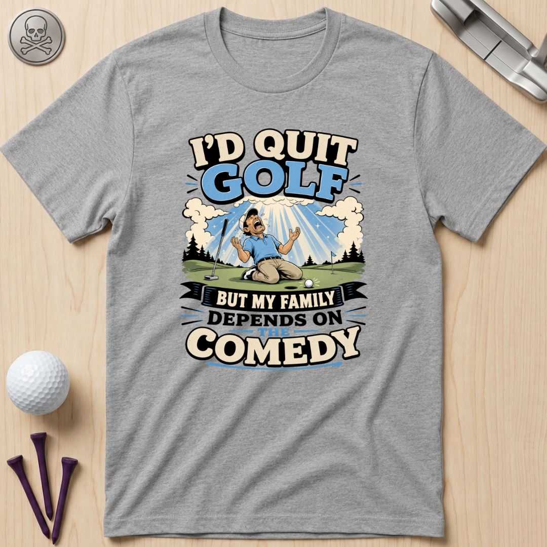 I'd Quit Golf But...Golf T-Shirt