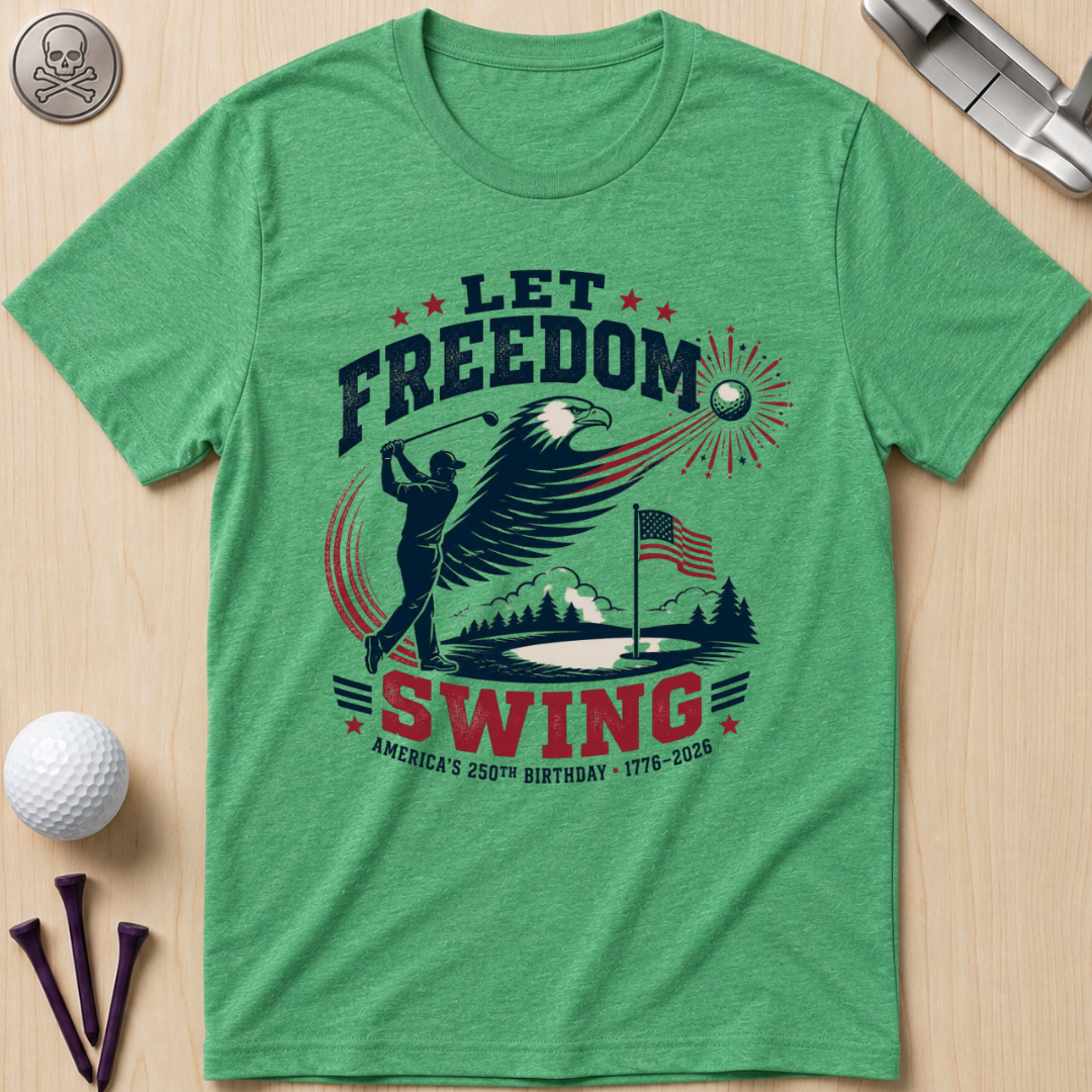 Let Freedom Swing Eagle T-Shirt