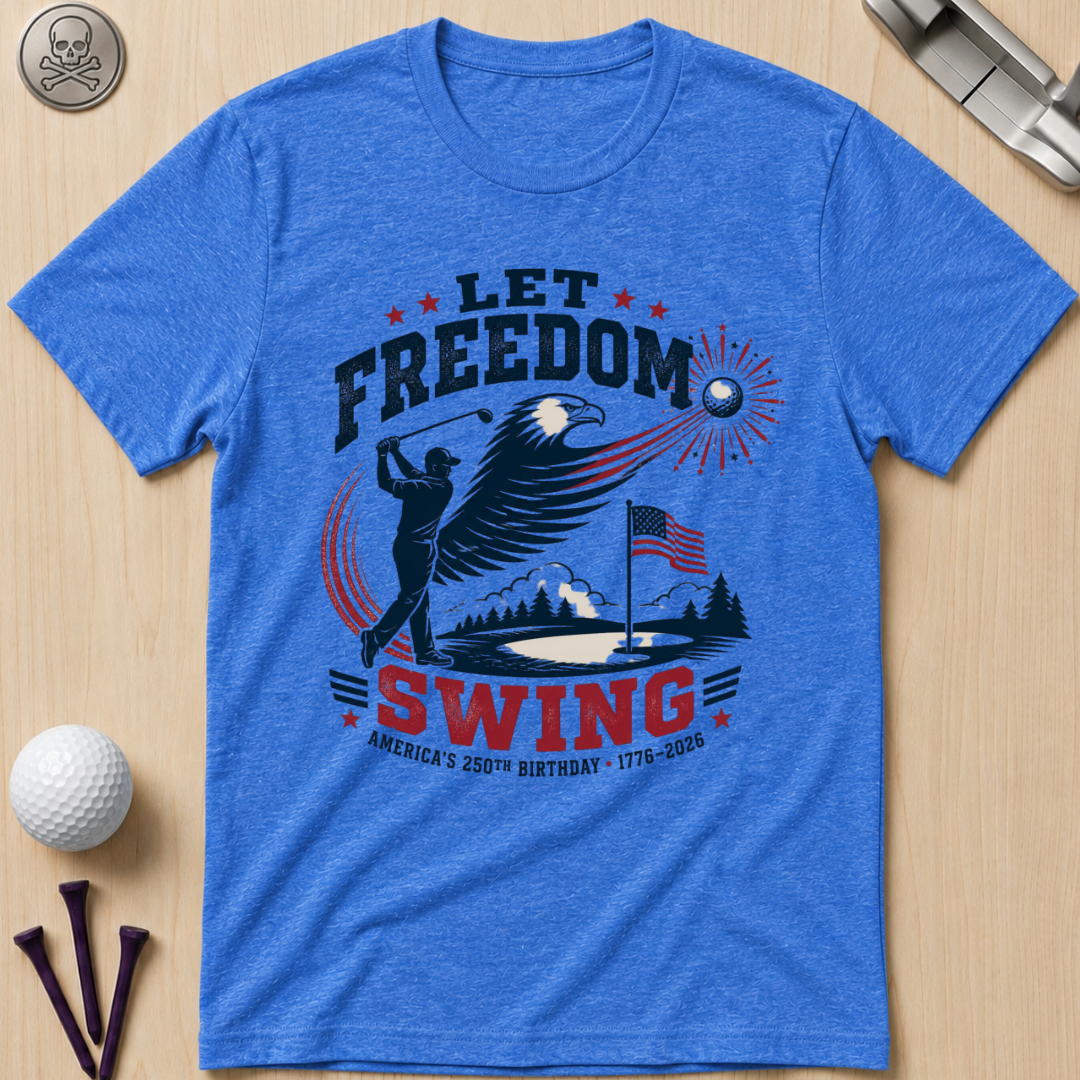 Let Freedom Swing Eagle T-Shirt