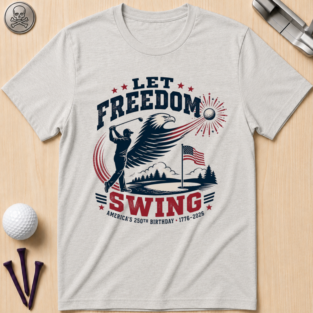 Let Freedom Swing Eagle T-Shirt