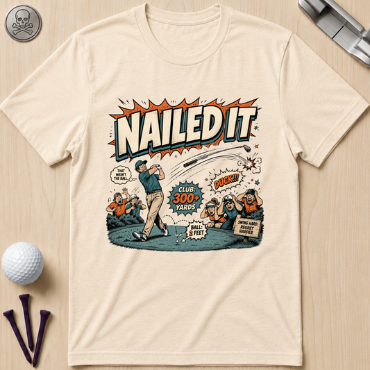 Nailed It Golf T-Shirt