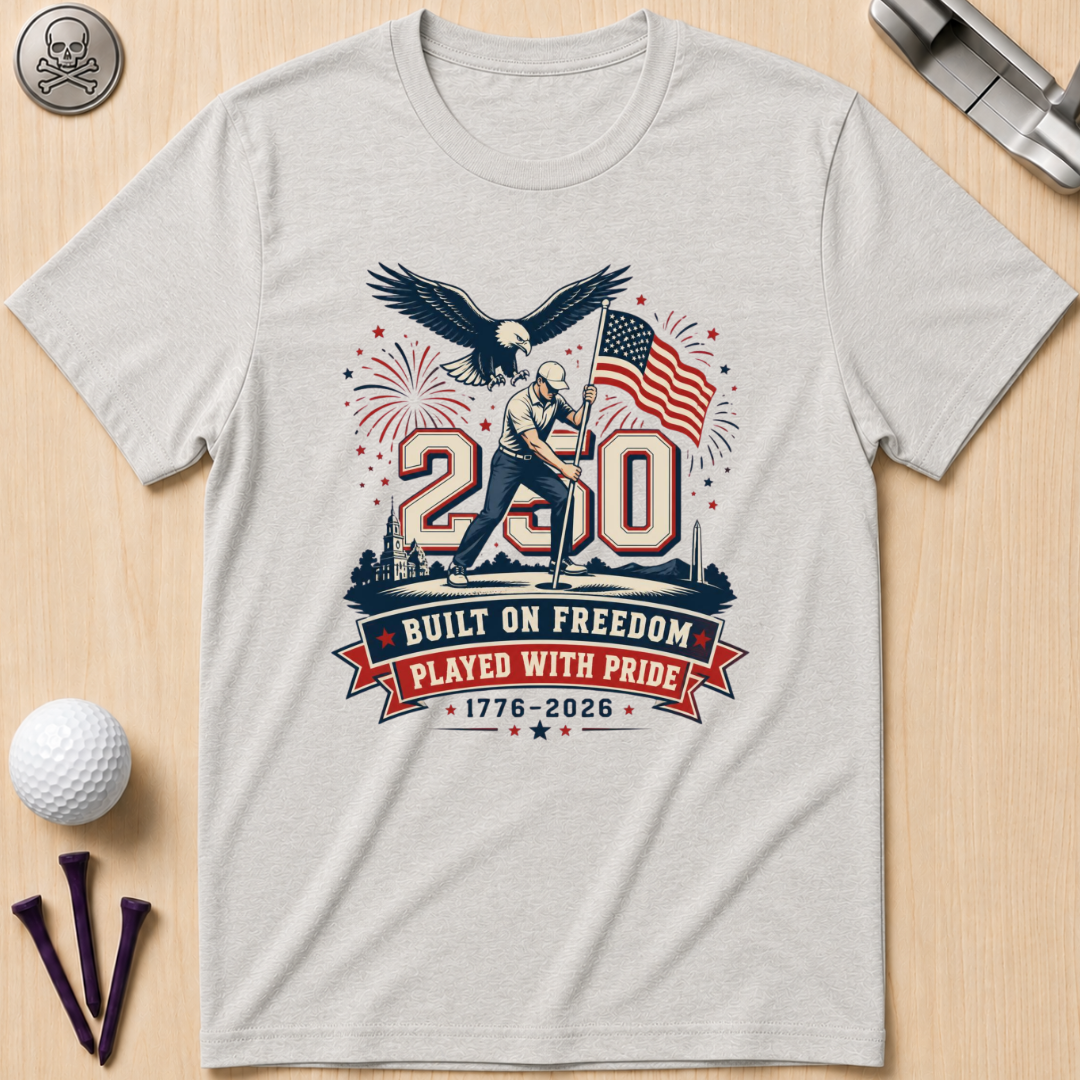 Built on Freedom, Played with Pride T-Shirt