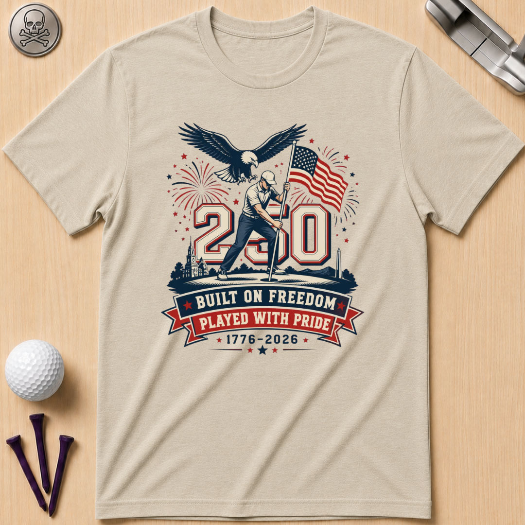 Built on Freedom, Played with Pride T-Shirt