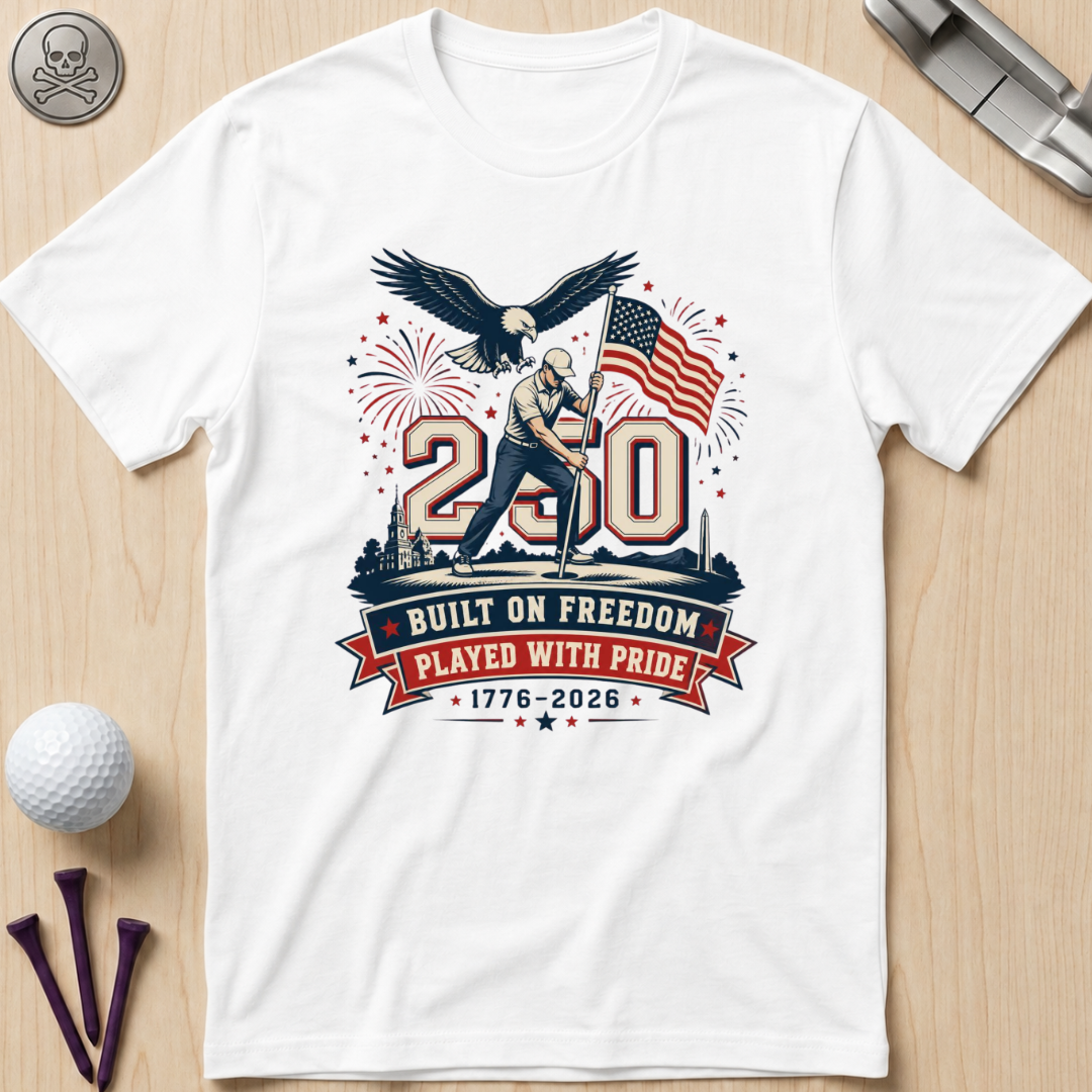 Built on Freedom, Played with Pride T-Shirt