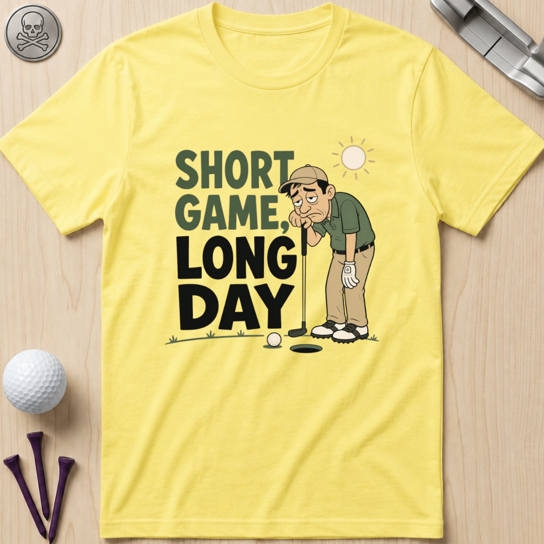 Short Game, Long Day T-Shirt