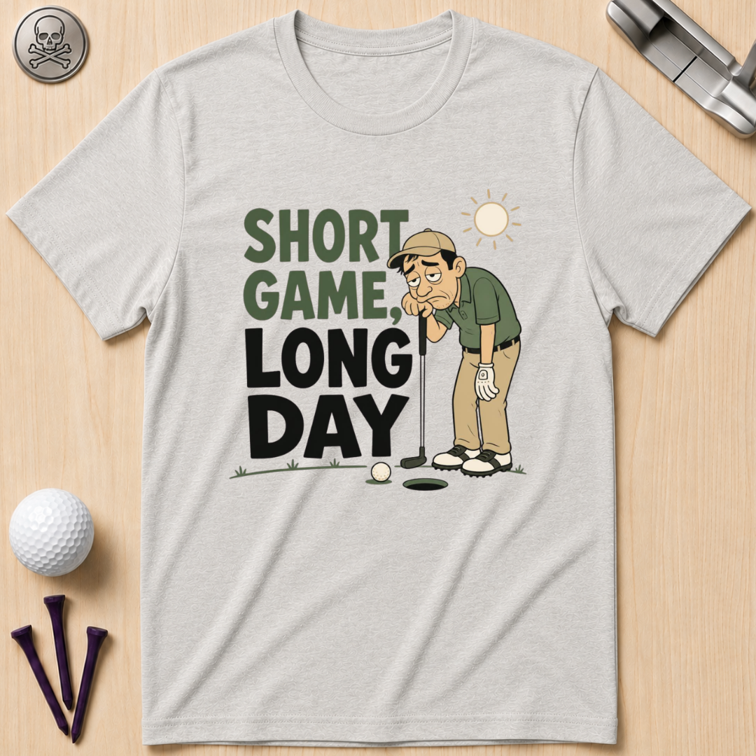 Short Game, Long Day T-Shirt