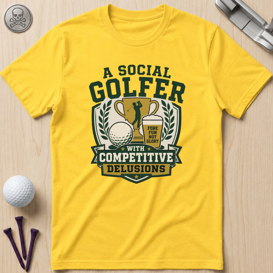 A Social Golfer with Competitive Delusions T-Shirt