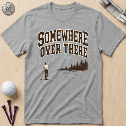 Somewhere Over There T-Shirt