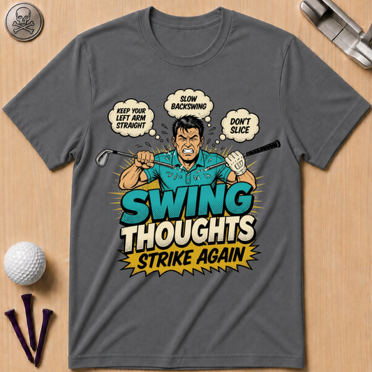 Swing Thoughts Strike Again T-Shirt