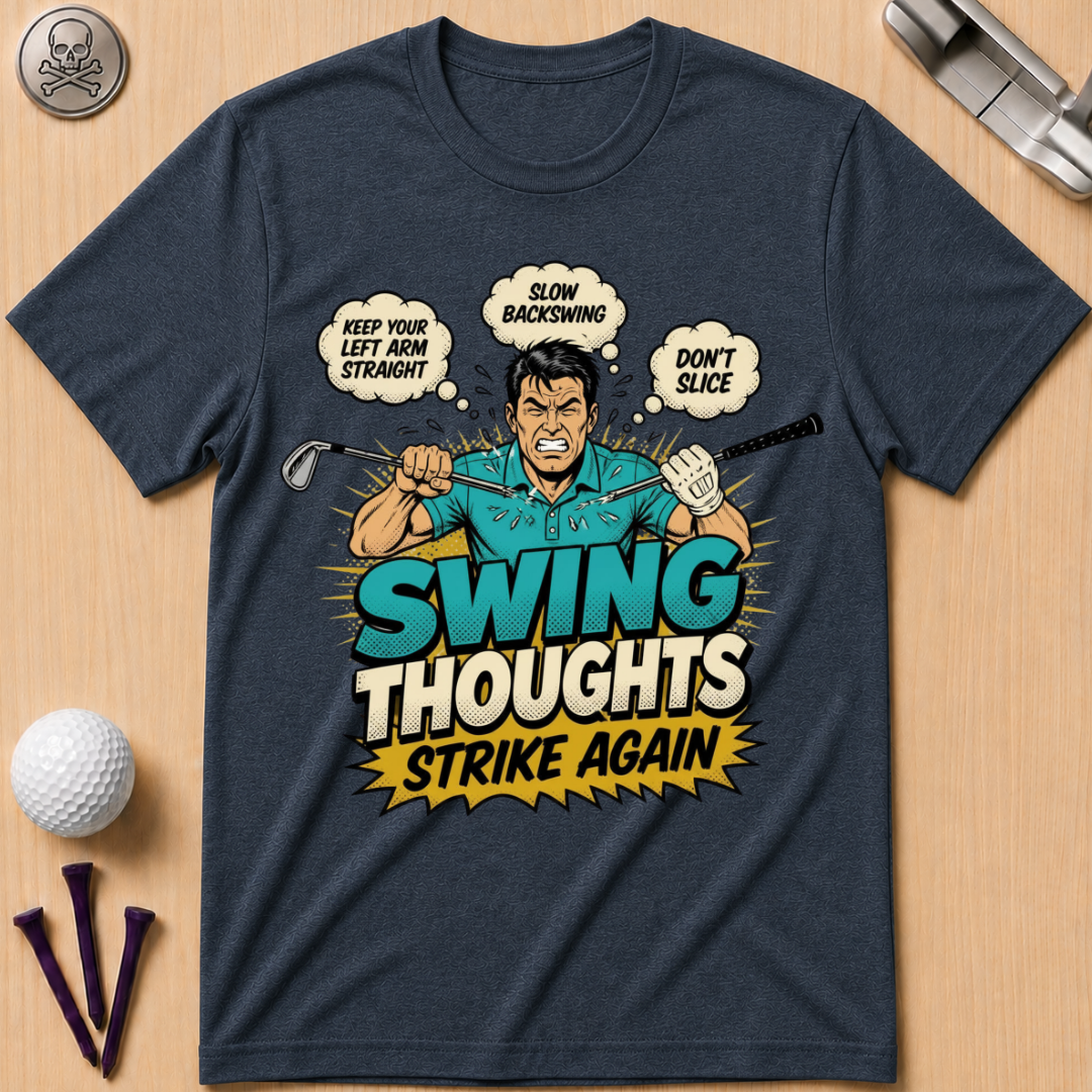 Swing Thoughts Strike Again T-Shirt